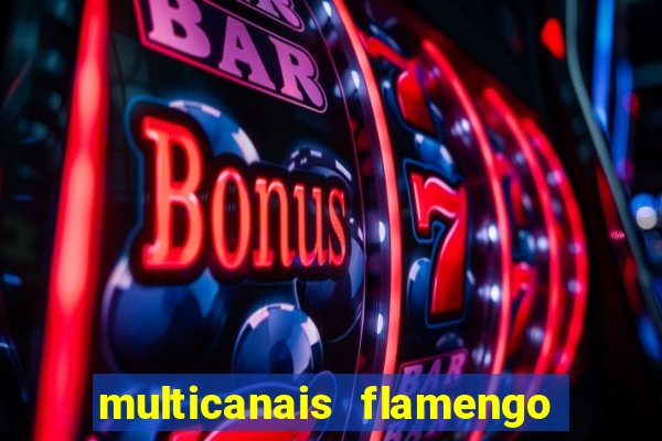 multicanais flamengo x bolivar